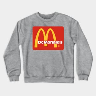 DcMonald’s Shirt Crewneck Sweatshirt